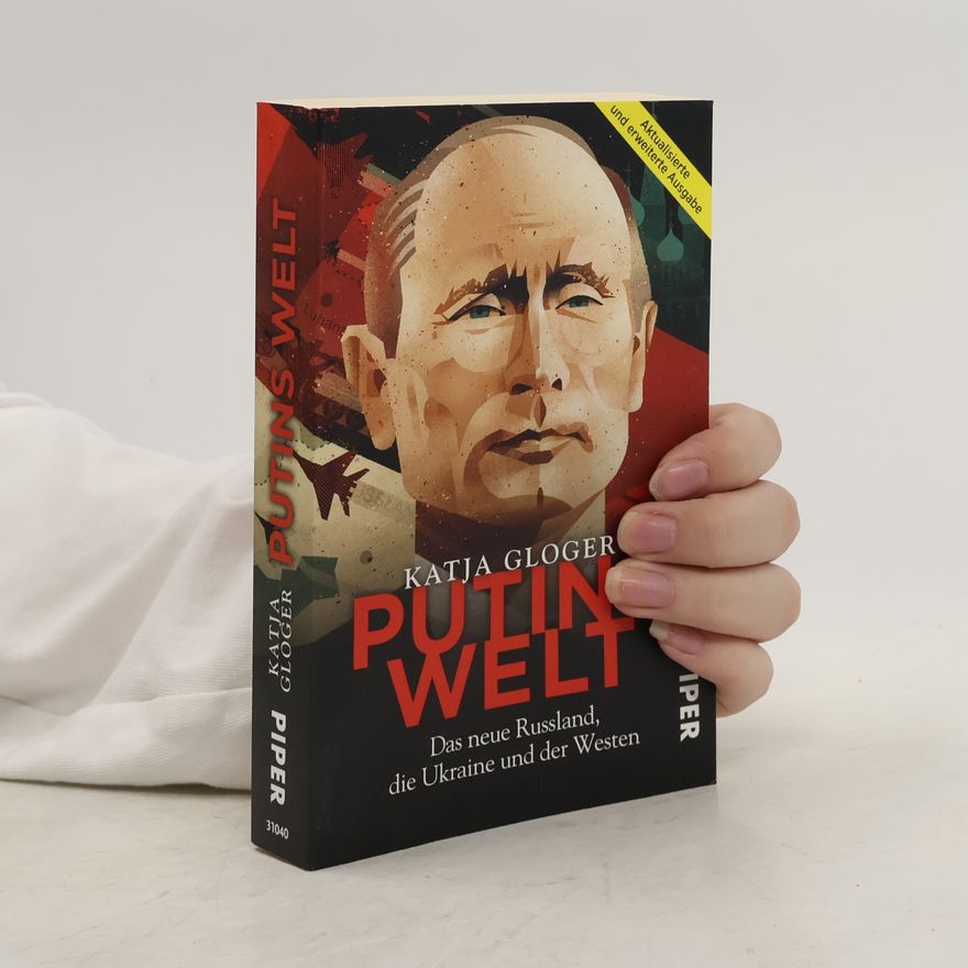 Katja Gloger Putins Welt