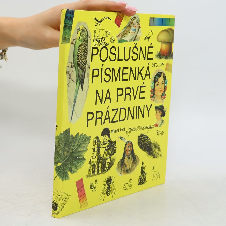 Magda Baloghová Poslušné písmenká na prvé prázdniny