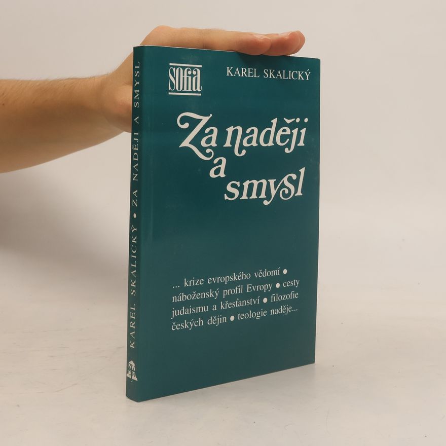 Karel Skalický Za naději a smysl