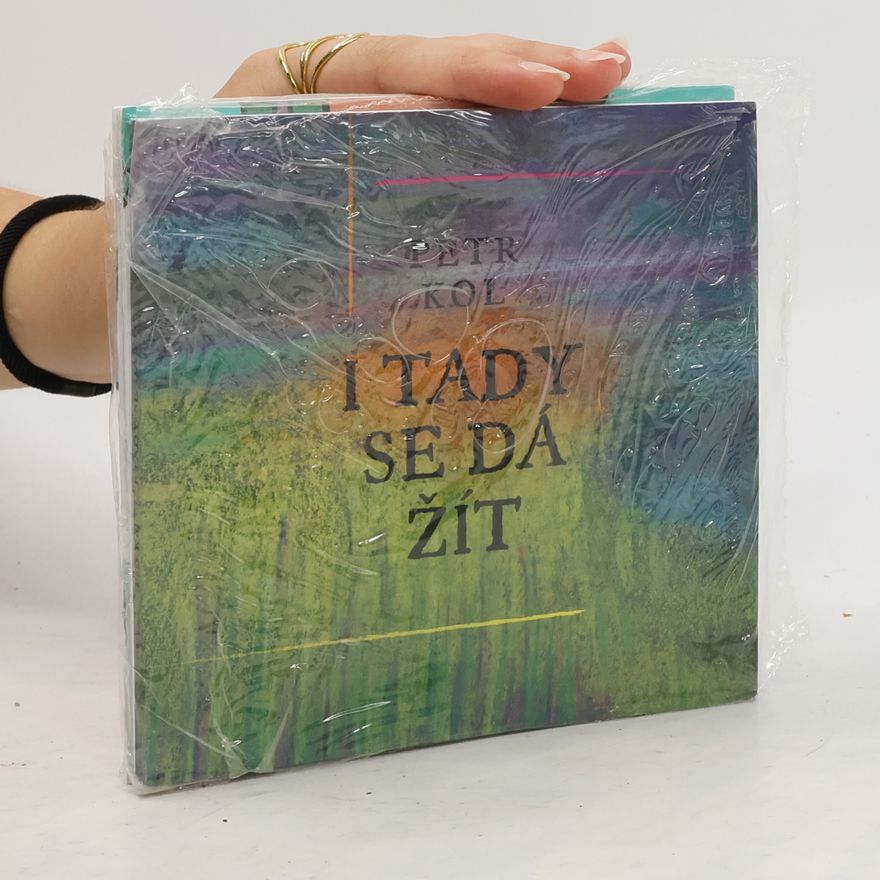 Petr Kol I tady se dá žít
