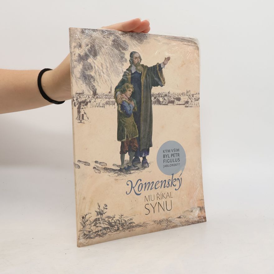 Hana Hlouchová Komenský mu říkal synu