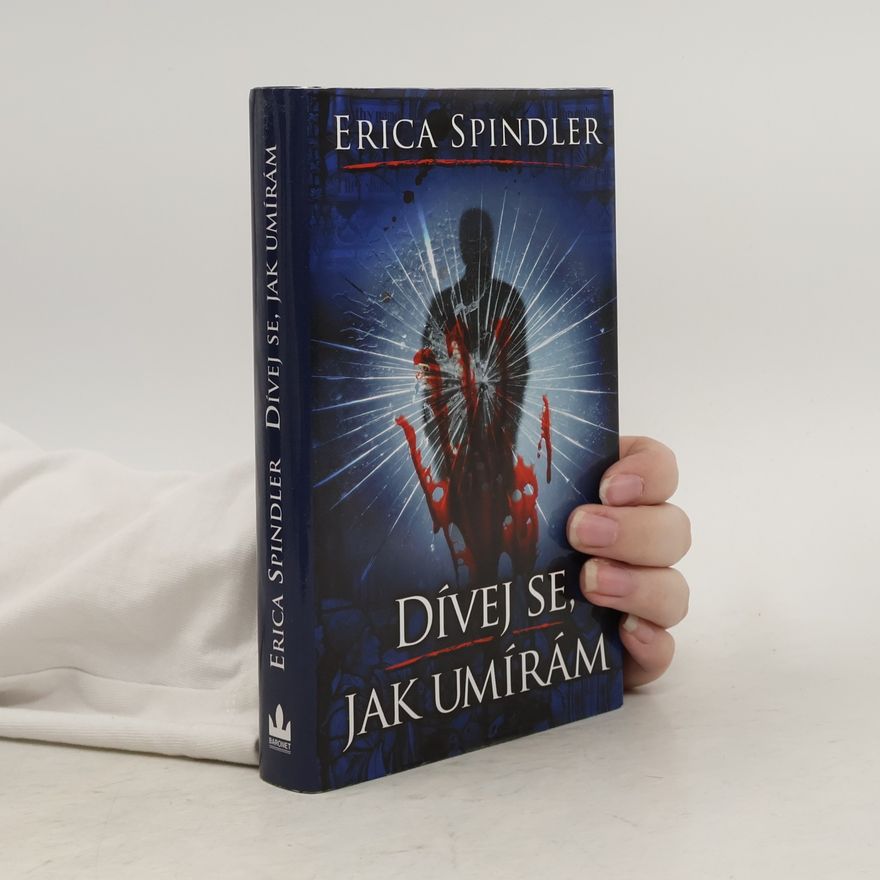 Erica Spindler Dívej se, jak umírám
