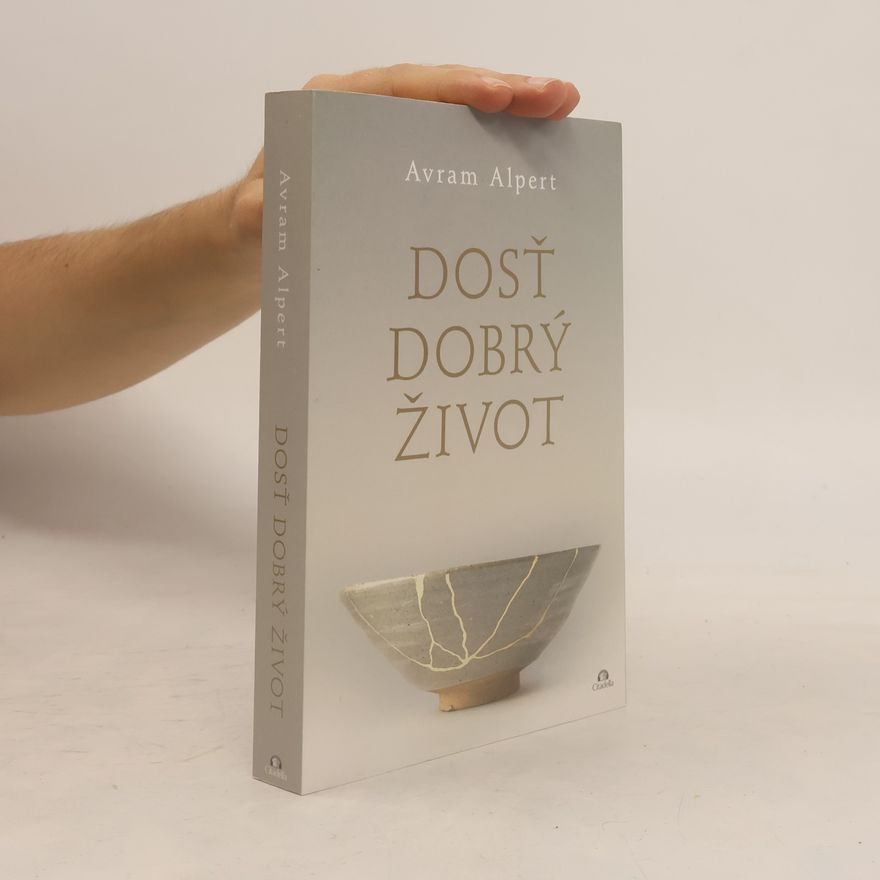 Avram Alpert Dosť dobrý život