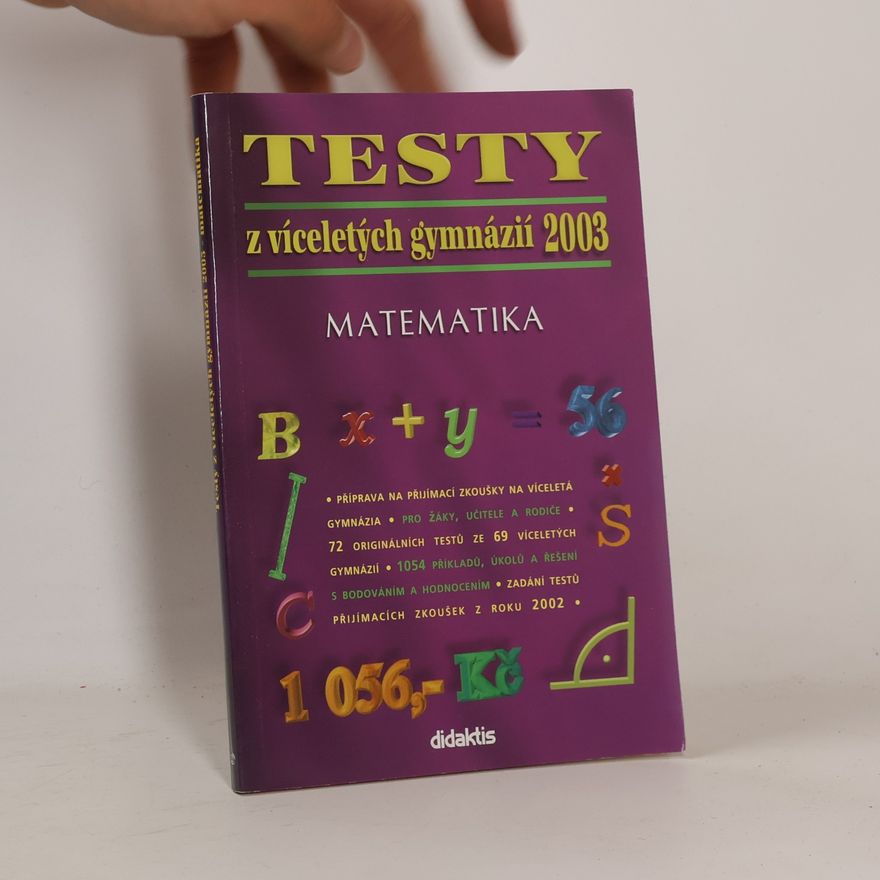 Andrea Havlínová Testy z víceletých gymnázií 2003 : matematika
