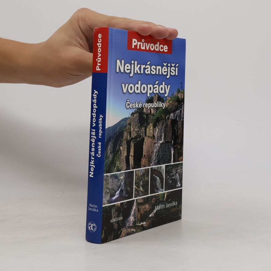 Martin Janoška Nejkrásnější vodopády České republiky