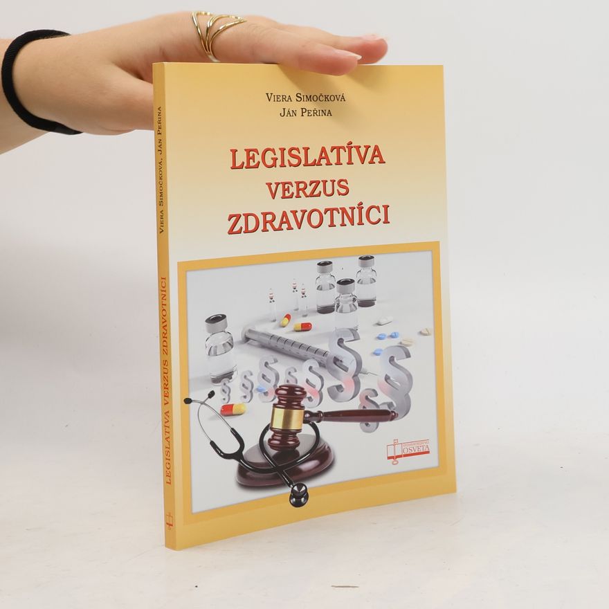 Viera Simočková Legislatíva verzus zdravotníctvo