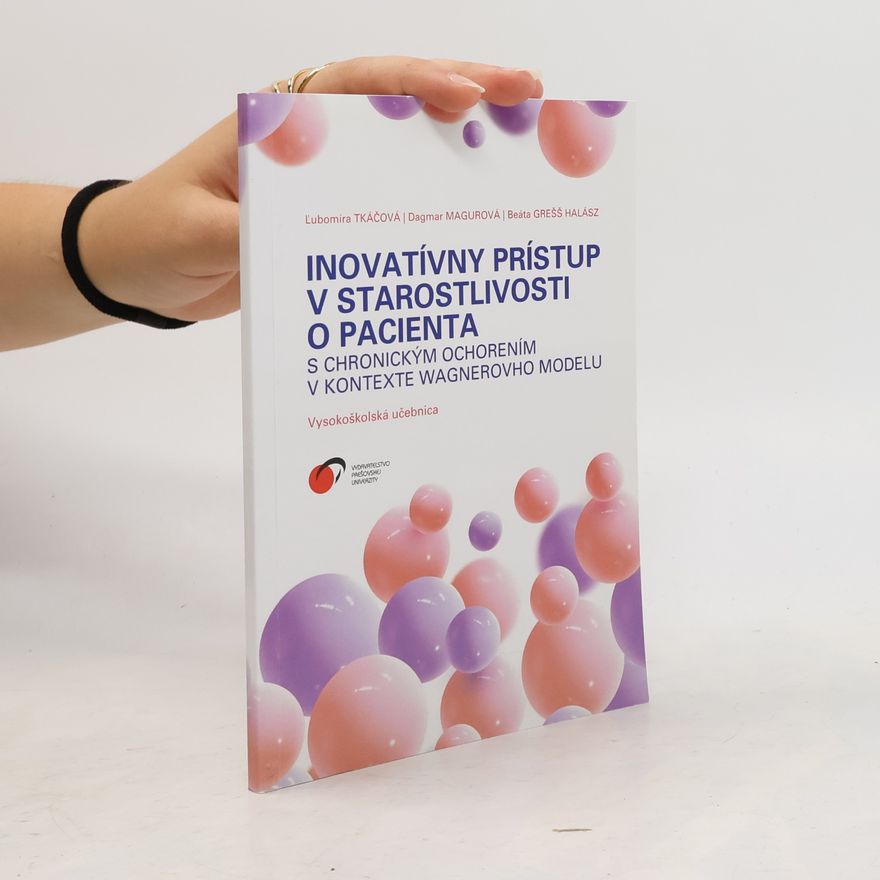 Beáta Grešš Halász Inovatívny prístup v starostlivosti o pacienta