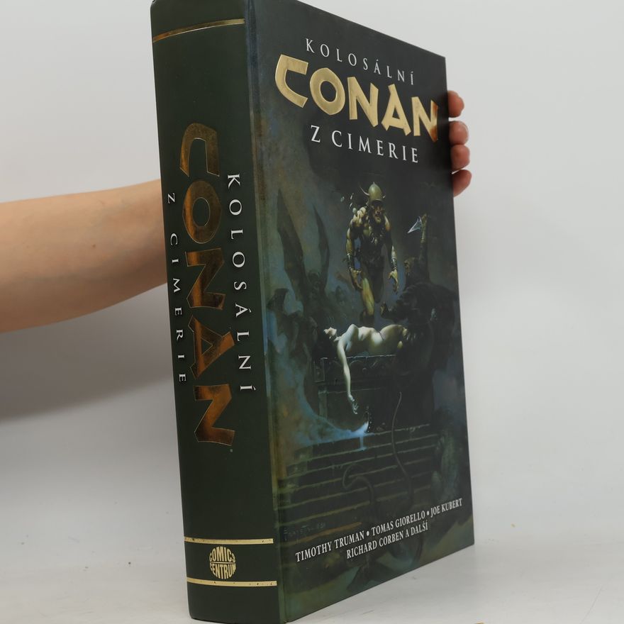 Timothy Truman Kolosální Conan z Cimerie