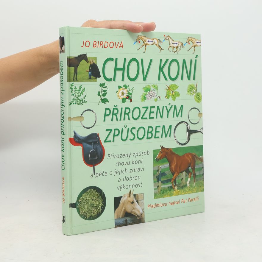 Jo Bird Chov koní přirozeným způsobem
