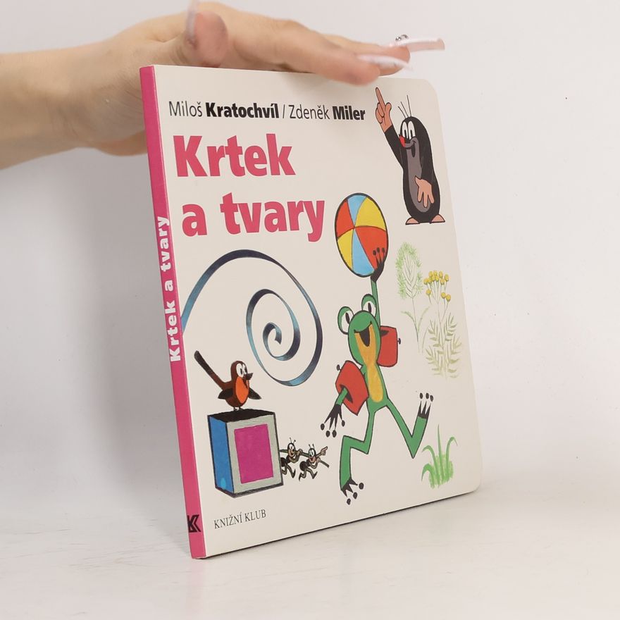 Miloš Kratochvíl Krtek a tvary