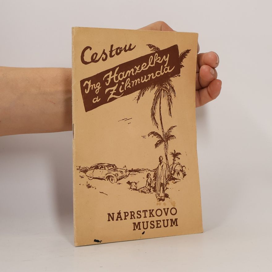 Václav Šolc Cestou Hanzelky a Zikmunda