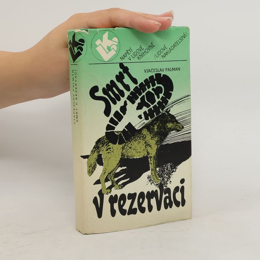 Vjačeslav Palman Smrt v rezervaci