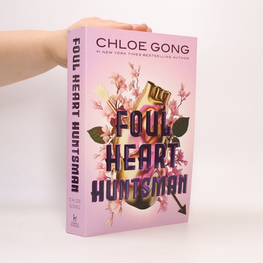 Chloe Gong Foul Heart Huntsman