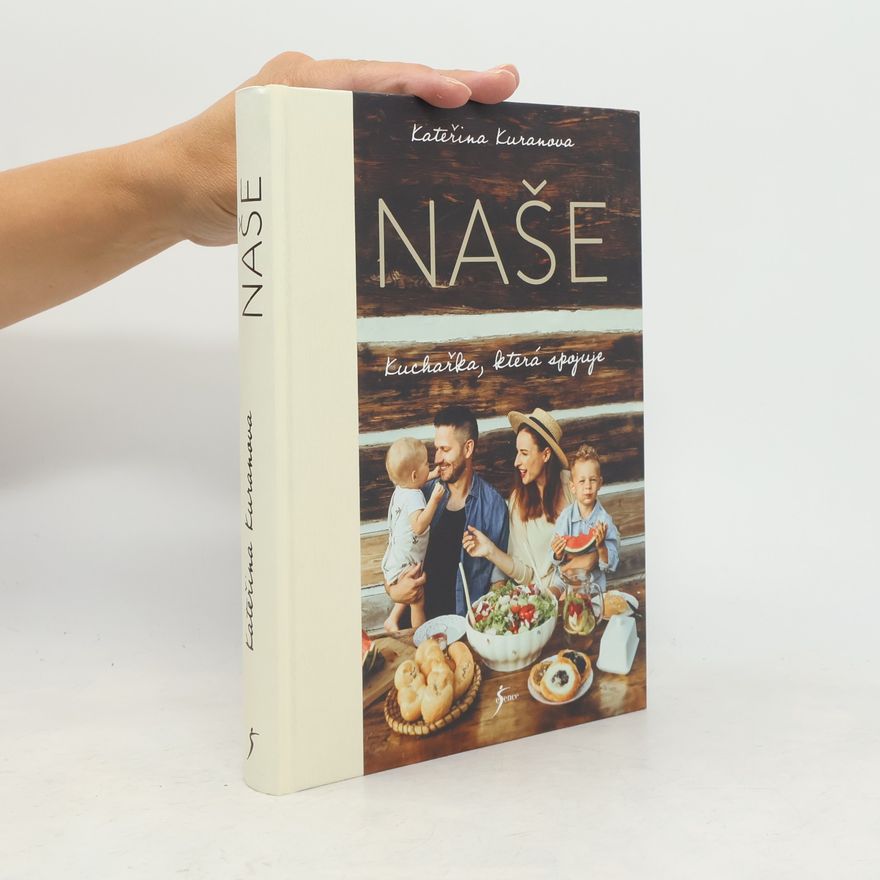 Kateřina Kuranova Naše kuchařka, která spojuje