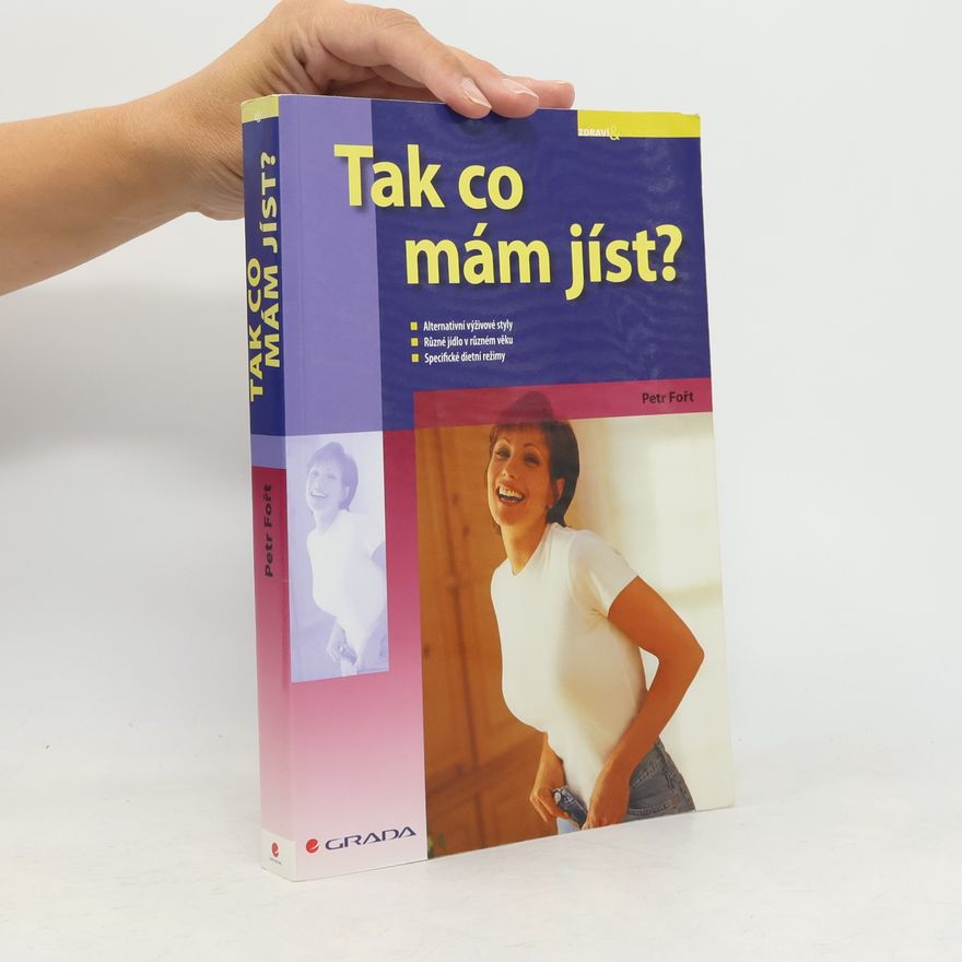Petr Fořt Tak co mám jíst?