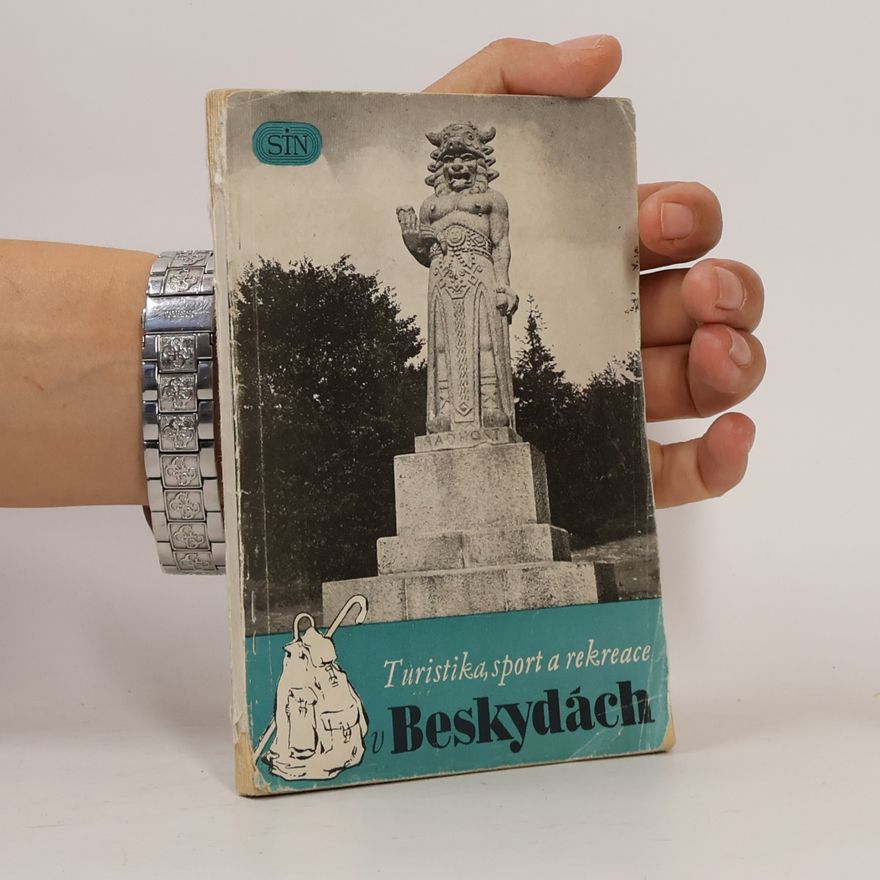 Jan Dědina Turistika, sport a rekreace v Beskydách
