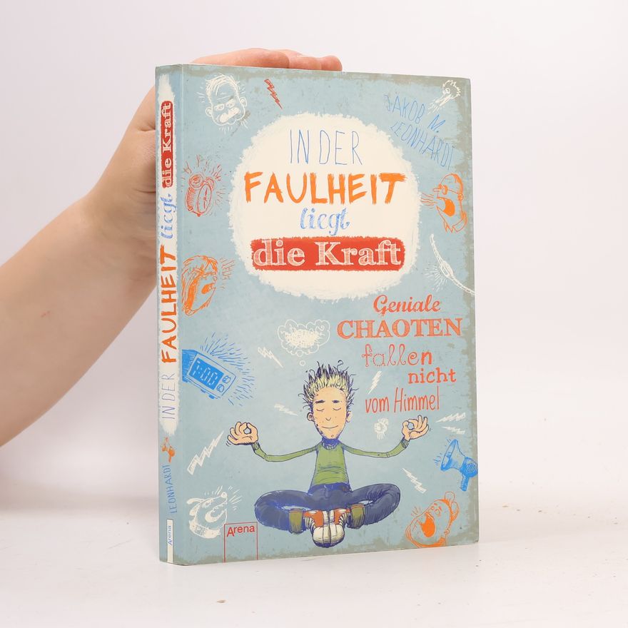 Jakob Musashi Leonhardt In der Faulheit liegt die Kraft
