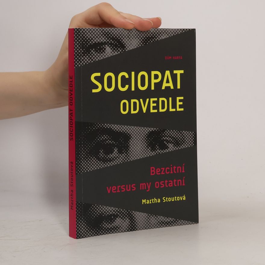 Martha Stout Sociopat odvedle. Bezcitní versus my ostatní