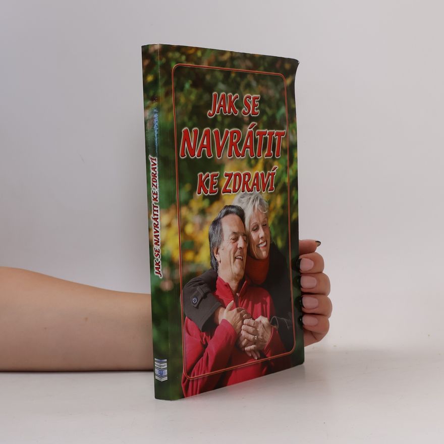 Eva Richtárová Jak se navrátit ke zdraví