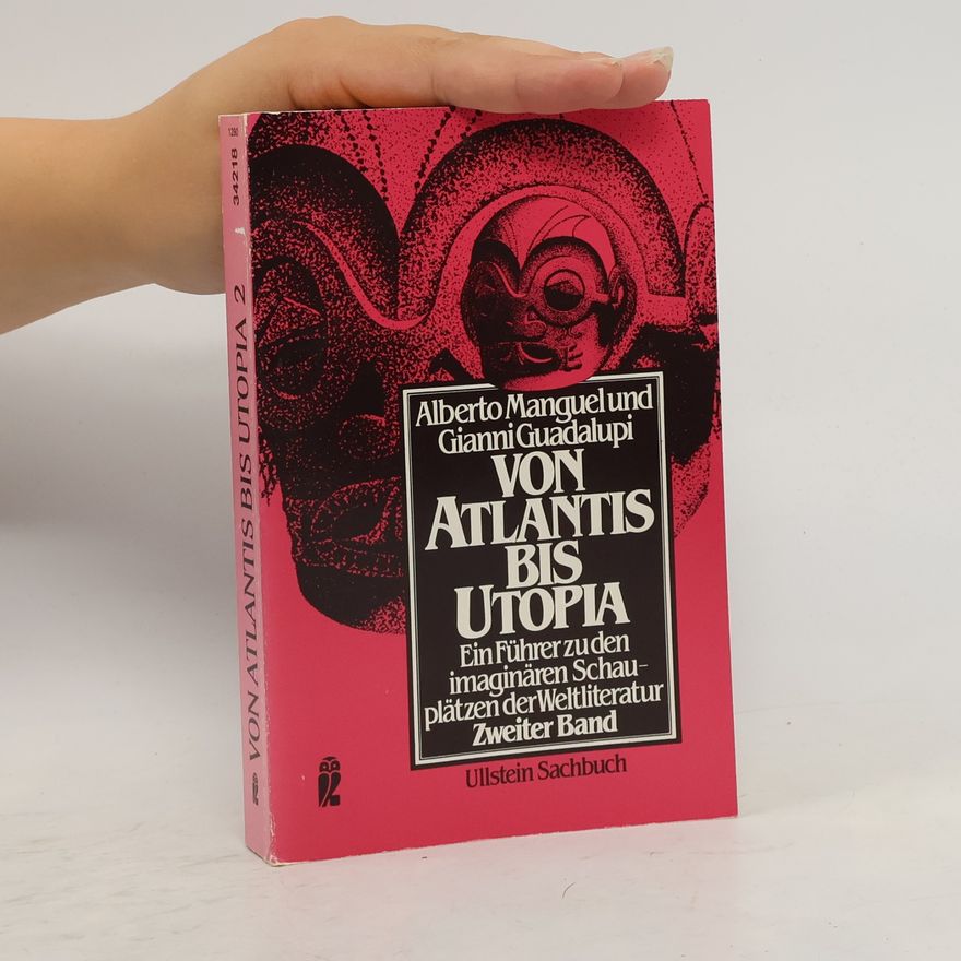 Alberto Manguel Von Atlantis bis Utopia 2