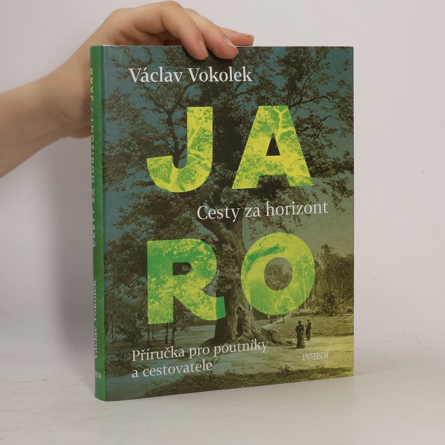 Václav Vokolek Jaro: Cesty za horizont