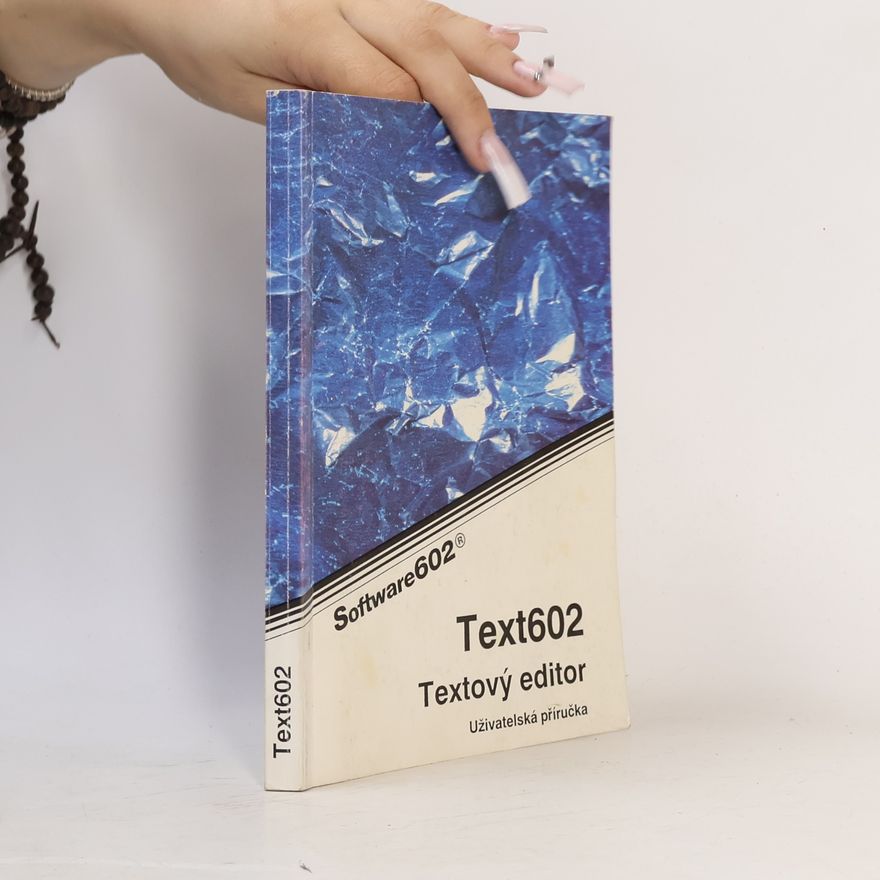 Various authors Text602. Textový editor. Referenční příručka