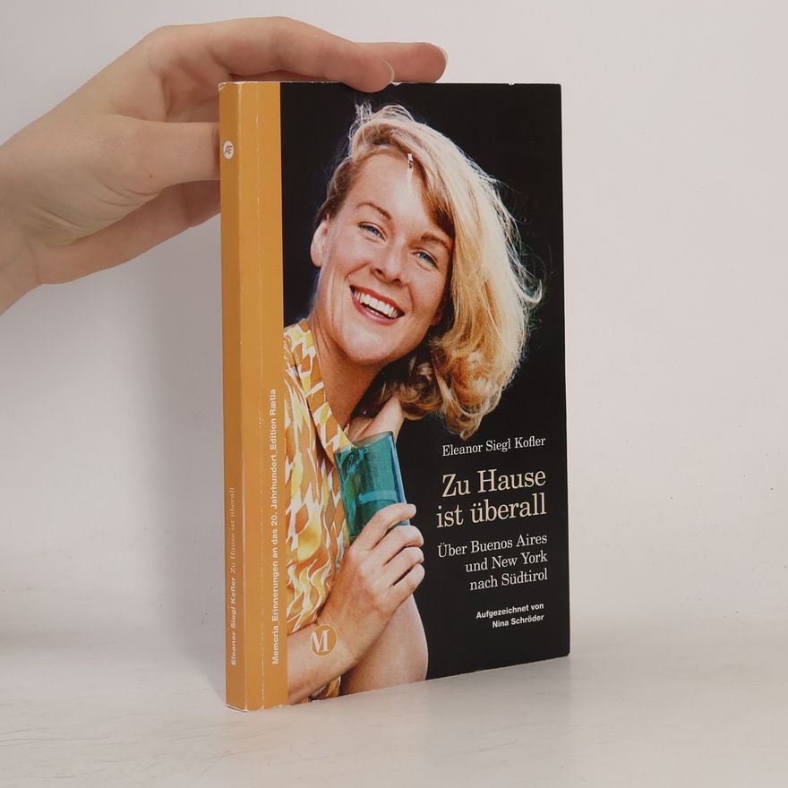 Eleanor Siegl Kofler Zu Hause ist überall