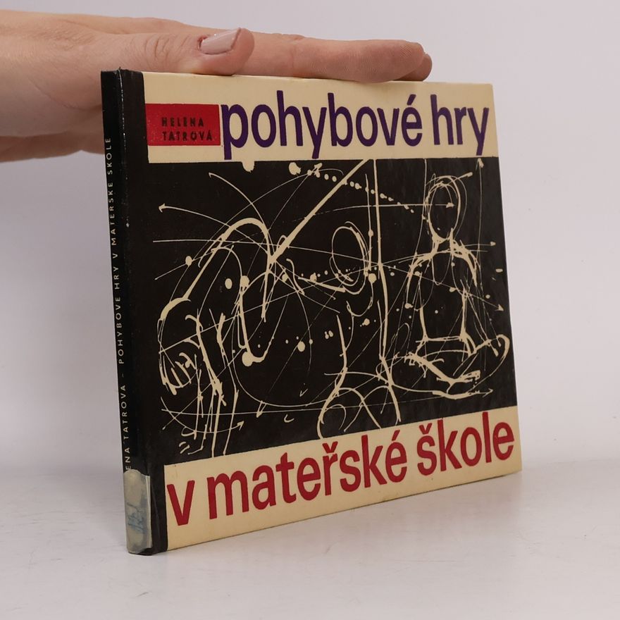 Helena Tatrová Pohybové hry v mateřské škole
