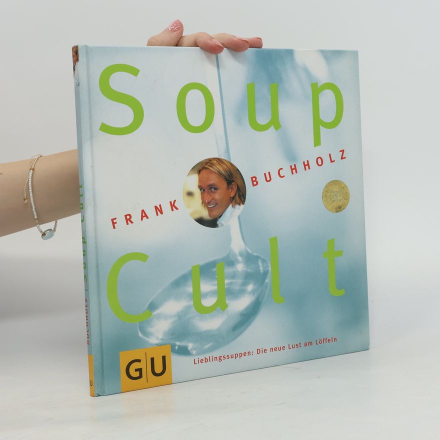 Frank Buchholz Soup cult