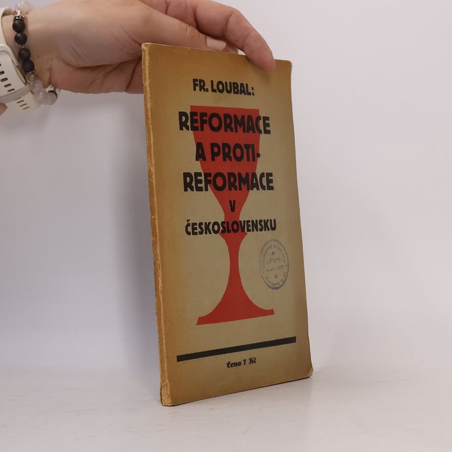 František Loubal Reformace a protireformace v Československu