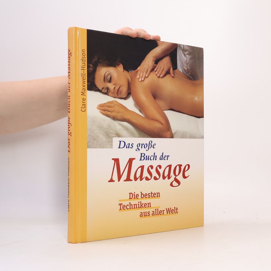 Clare Maxwell-Hudson Das große Buch der Massage