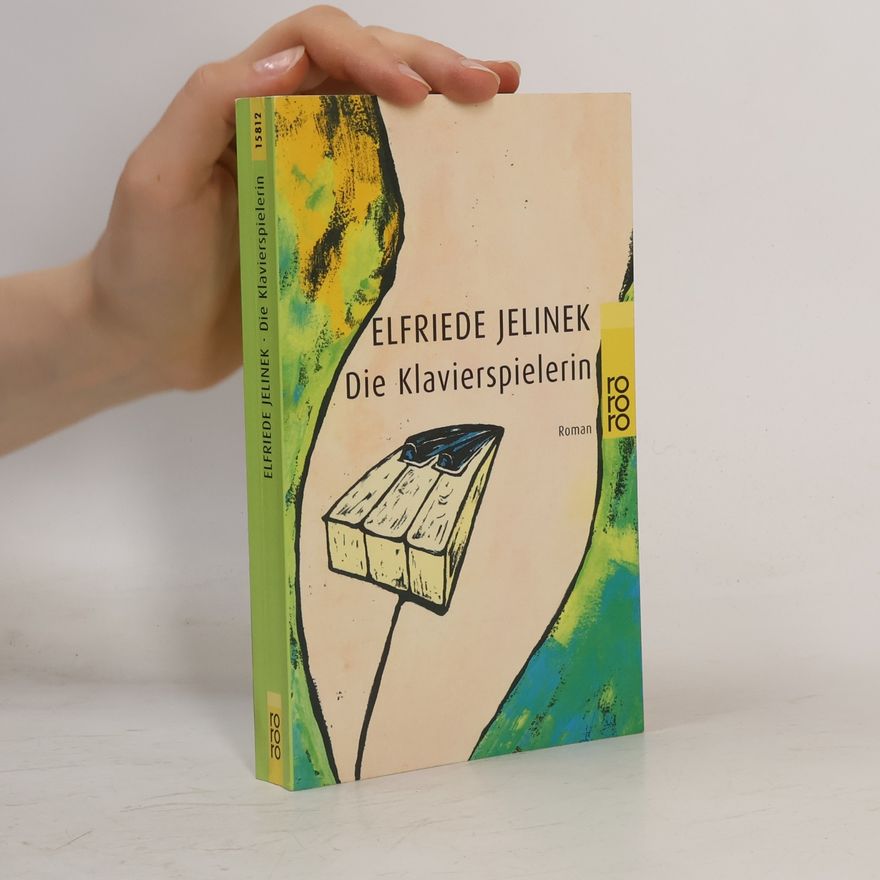 Elfriede Jelinek Die Klavierspielerin