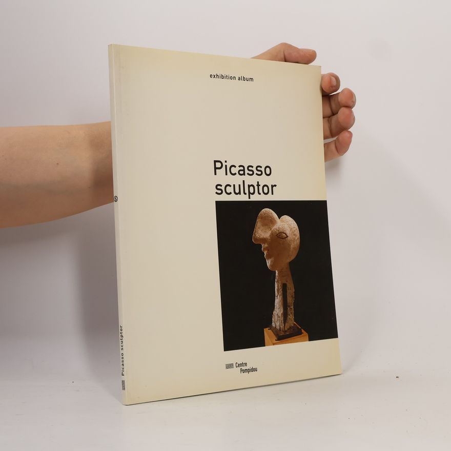 Dominique Dupuis Labbe Picasso Sculptor
