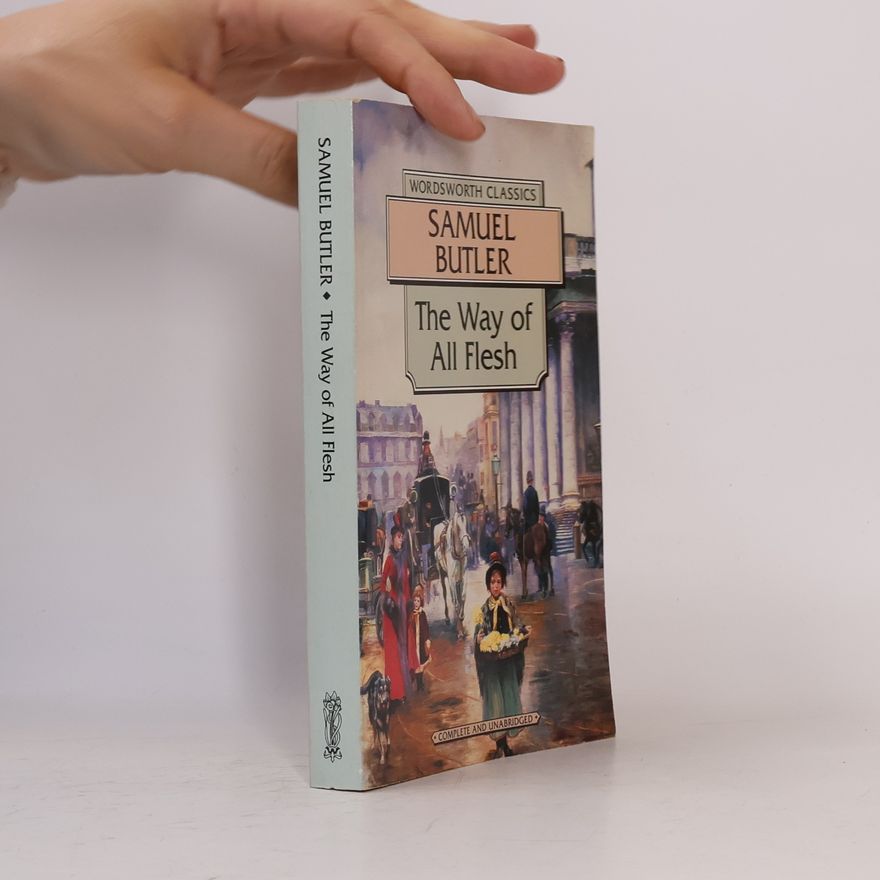 Samuel Butler The Way of All Flesh