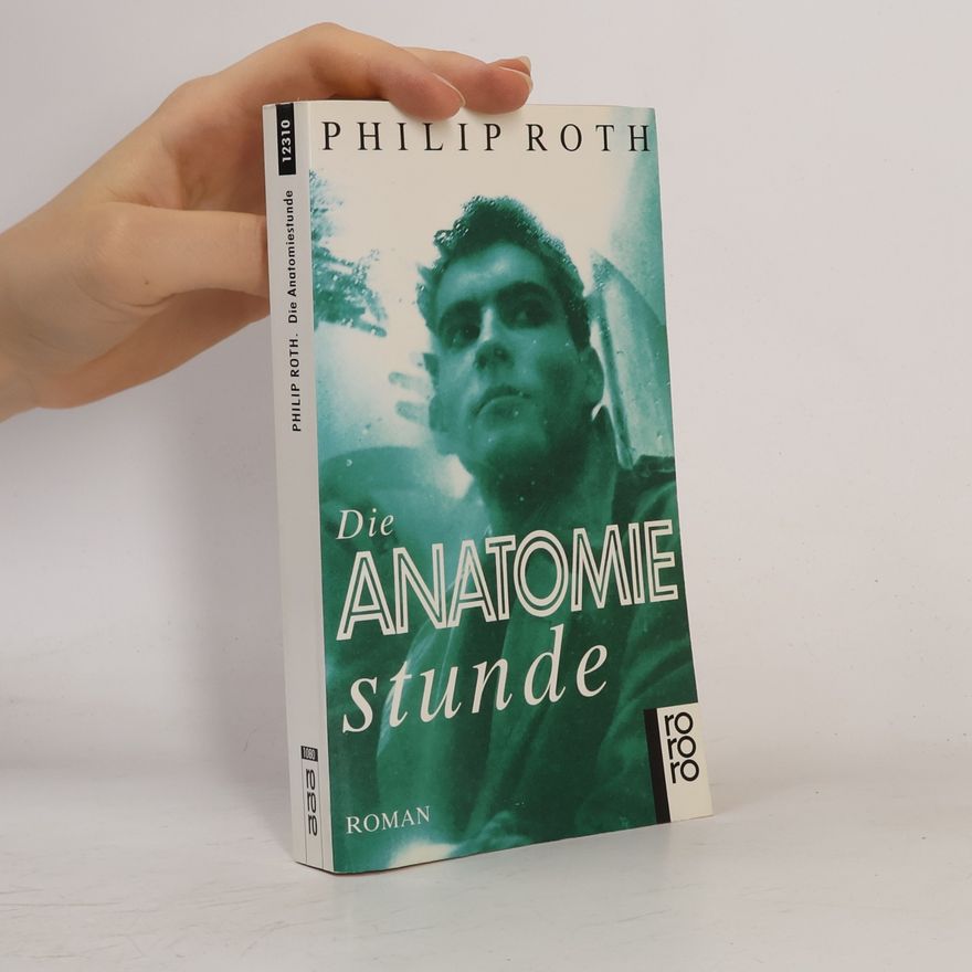 Philip Roth Die Anatomiestunde