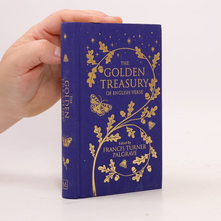Francis Turner Palgrave The Golden Treasury