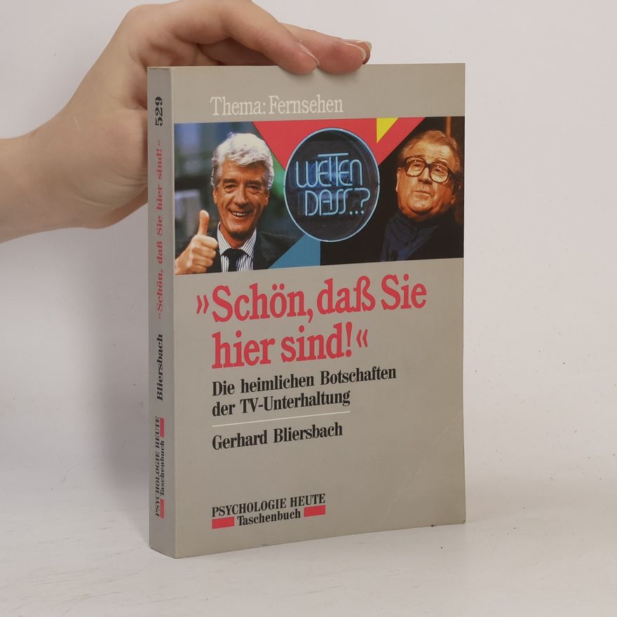 Gerhard Bliersbach "Schön, dass Sie hier sind!"