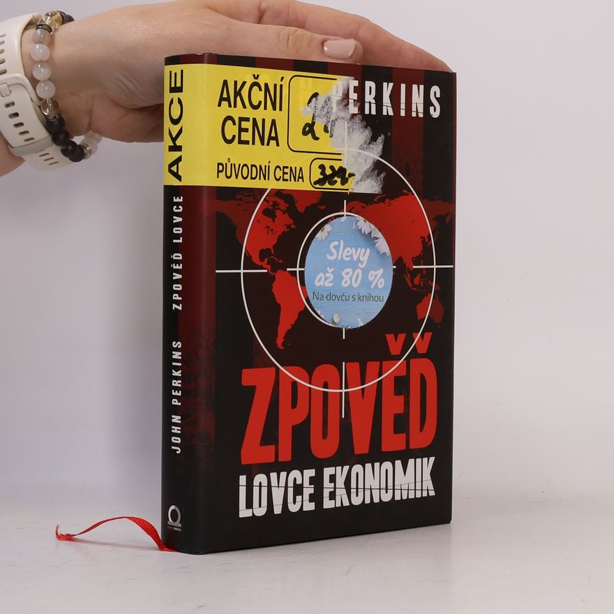 John Perkins Zpověď lovce ekonomik
