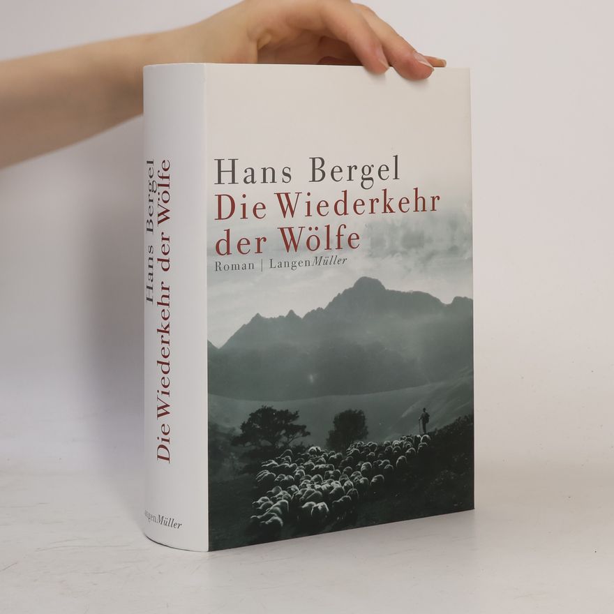 Hans Bergel Die Wiederkehr der Wölfe