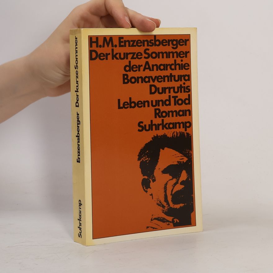 Hans Magnus Enzensberger Der kurze Sommer der Anarchie