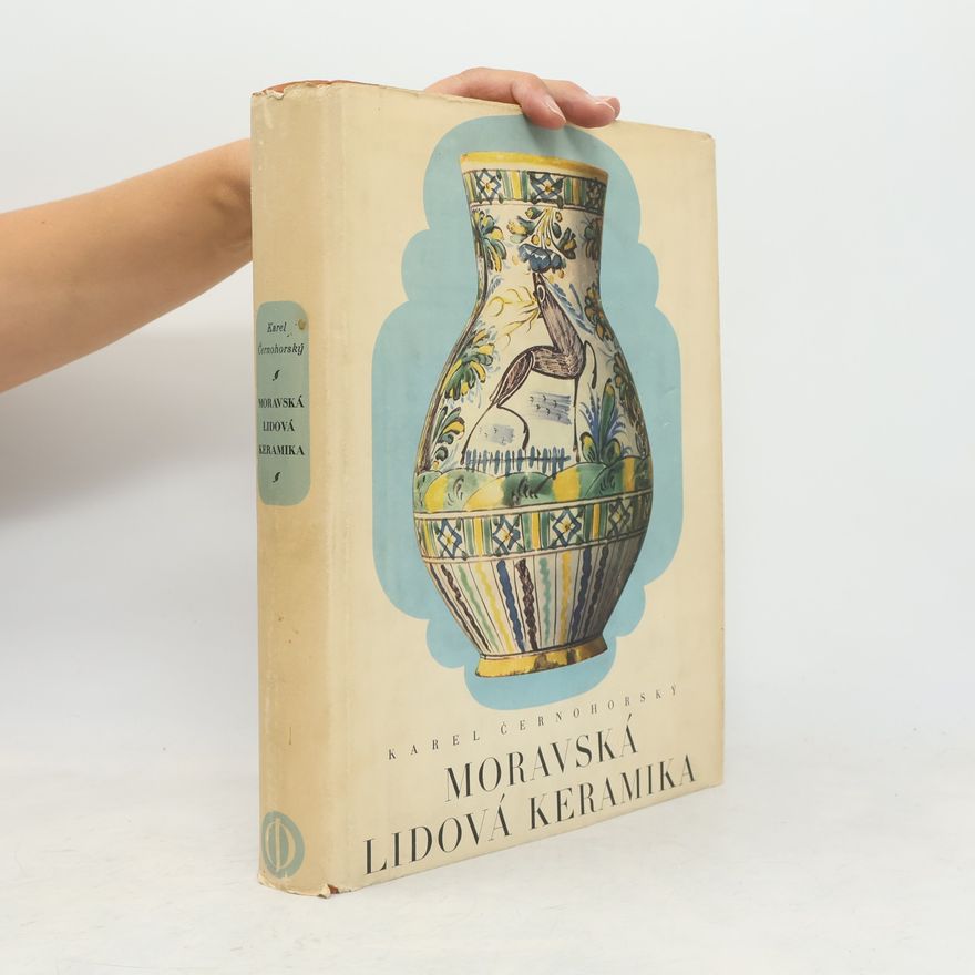 Karel Černohorský Moravská lidová keramika