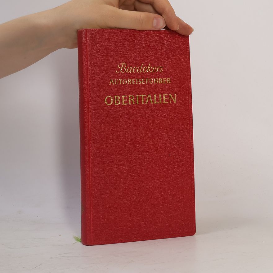 Various authors Baedekers Autoreiseführer. Oberitalien mit Dolomiten, Riviera und Florenz