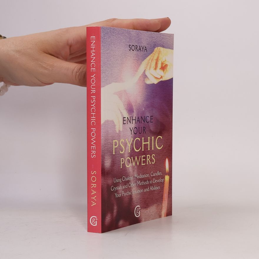 Soraya Enhance Your Psychic Powers