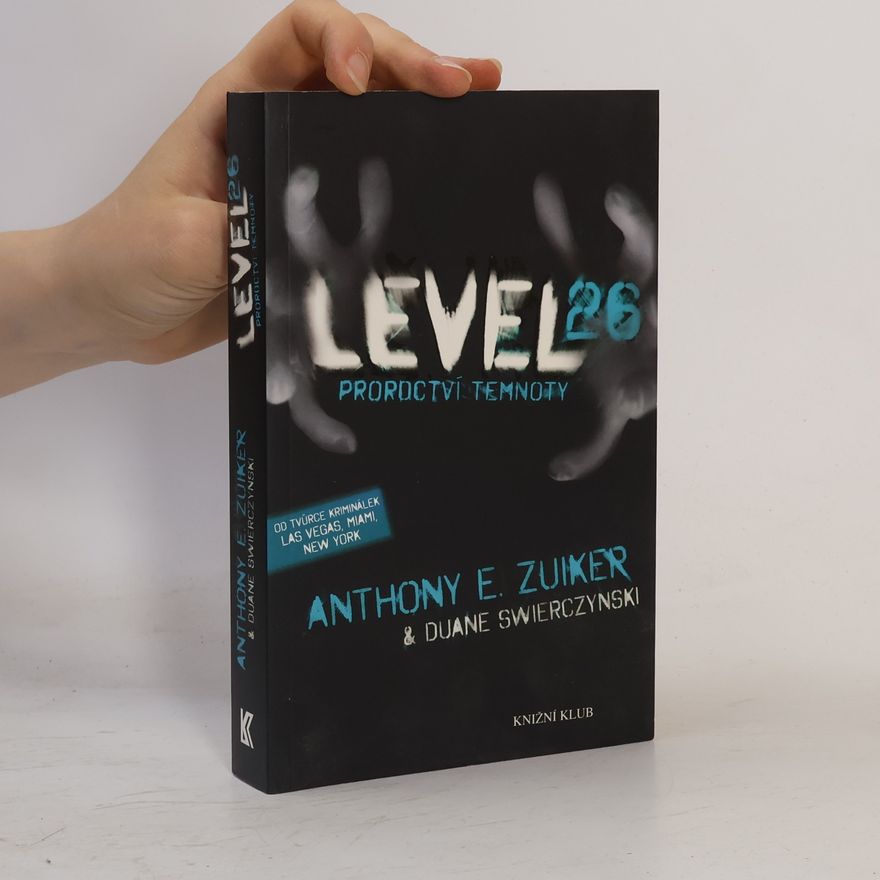 Anthony E. Zuiker Level 26. Proroctví temnoty