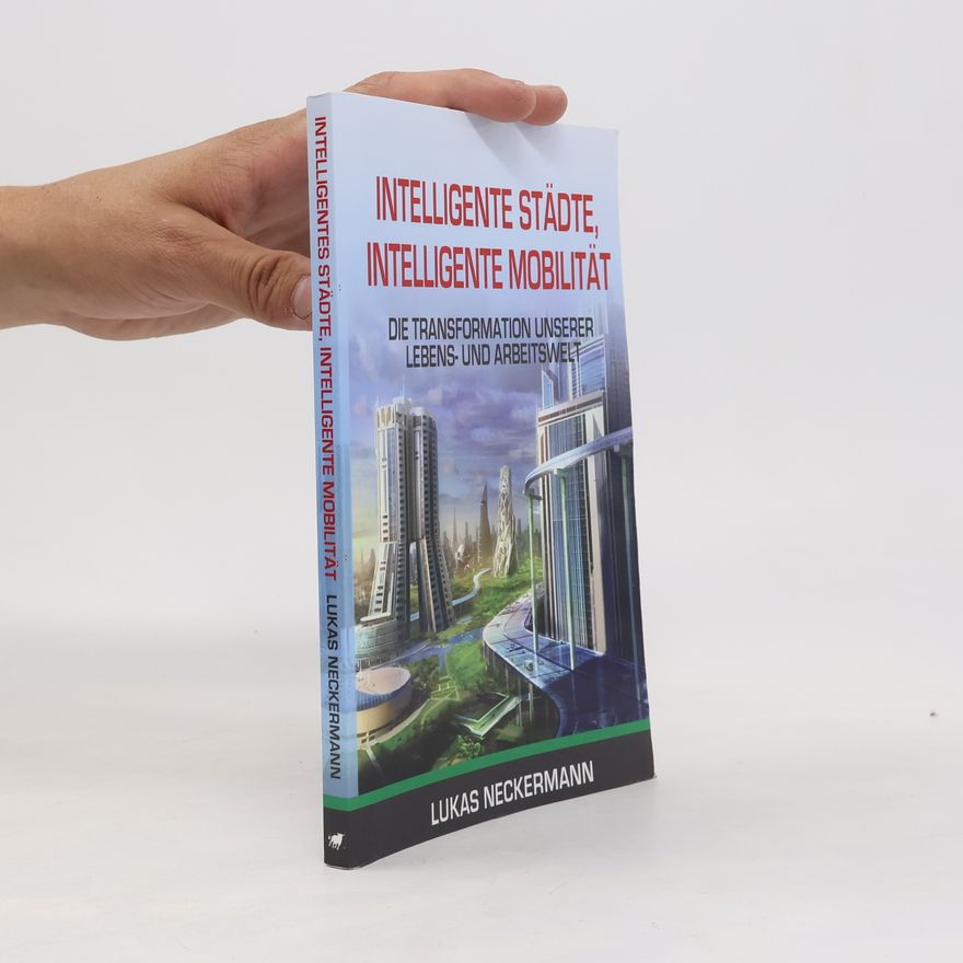 Lukas Neckermann Intelligente Städte, Intelligente Mobilität