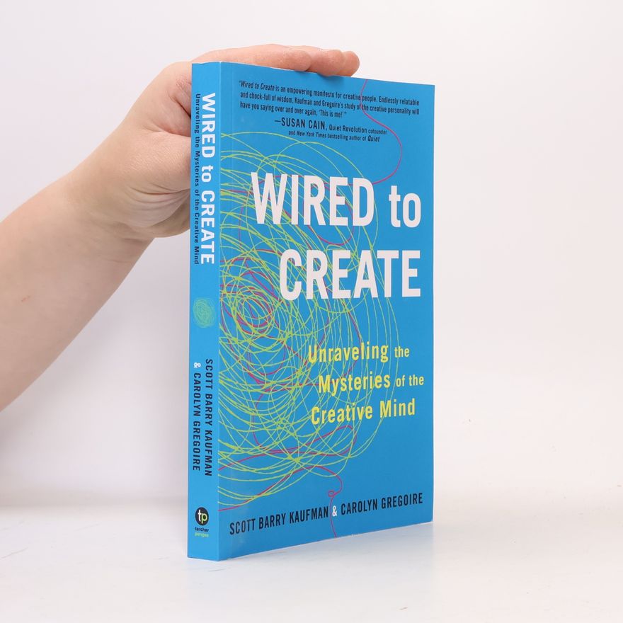 Scott Barry Kaufman Wired to Create