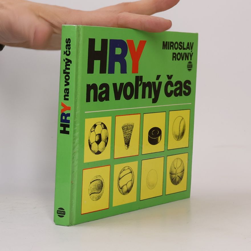 Miroslav Rovný Hry na voľný čas