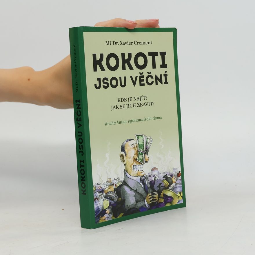 Xavier Crement Kokoti jsou věční