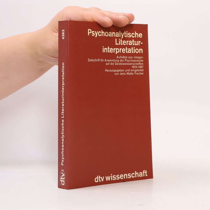 Jens Malte Fischer Deutsche Texte - 54: Psychoanalytische Literaturinterpretation