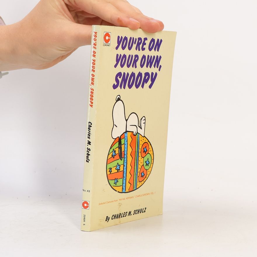 Charles Monroe Schulz Charlie Brown - 43: You're On Your Own, Snoopy